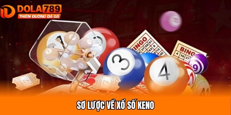 Sơ lược về xổ số Keno